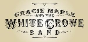 Gracie Maple and the White Crowe Band